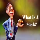 What Is A Stock?