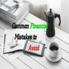 Common Financial Mistakes to Avoid