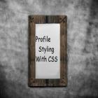 Profile Styling WIth CSS