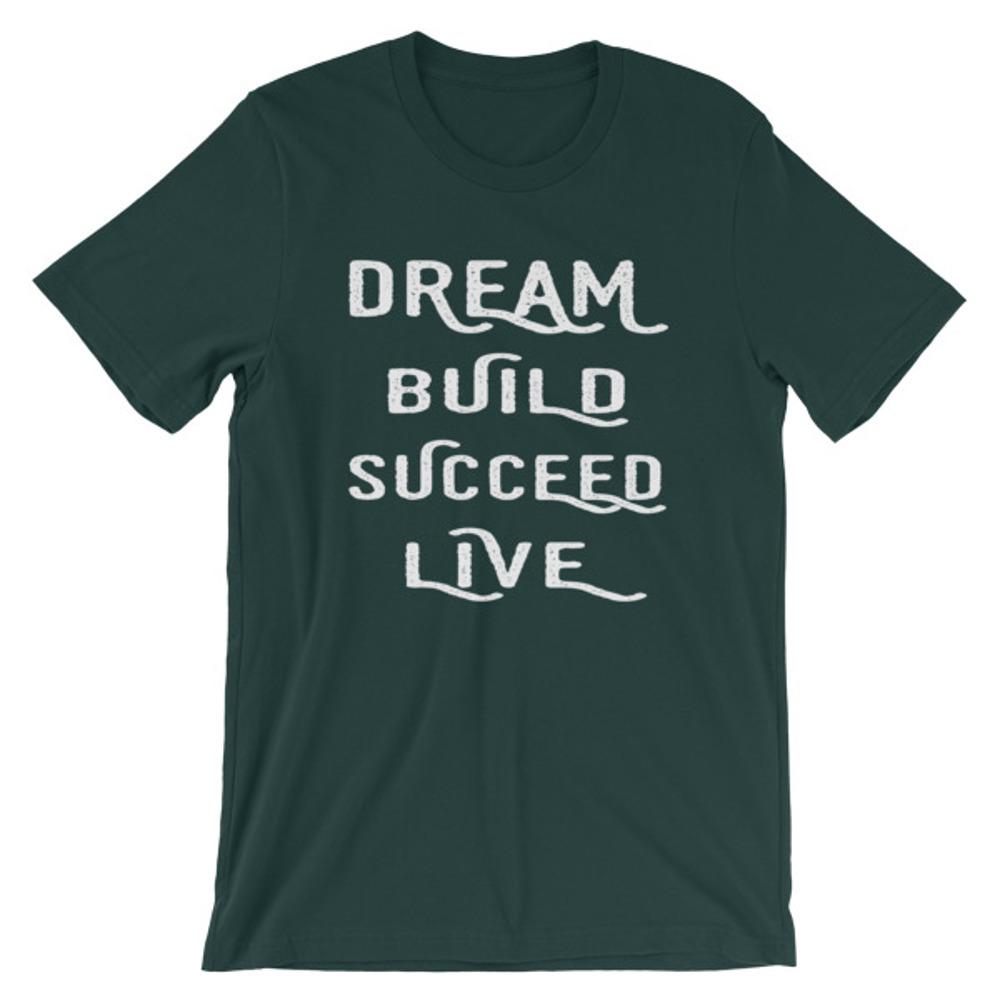 Forest Green Dream, Build, Succeed, Live Men’s T-Shirt