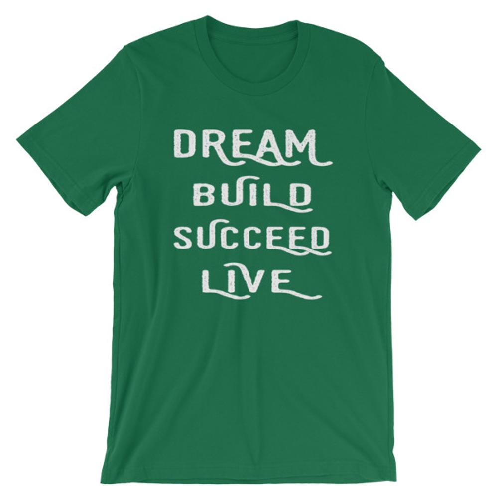 Kelly Green Dream, Build, Succeed, Live Men’s T-Shirt