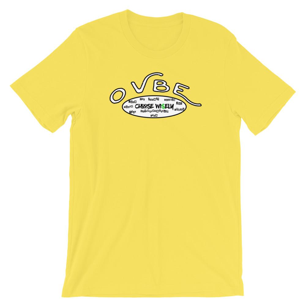 OVBE Choose Wi$ely Women's T-Shirt (Yellow)